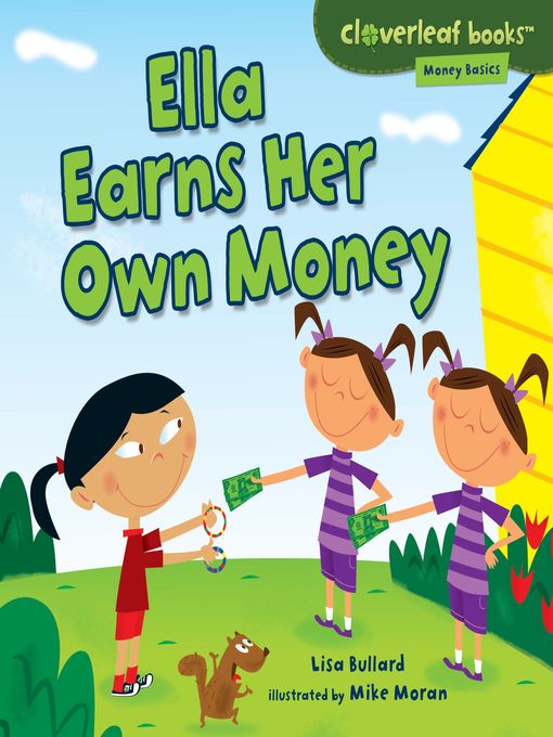 Title details for Ella Earns Her Own Money by Lisa Bullard - Available